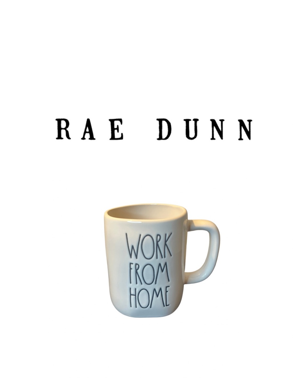 Rae Dunn Work From Home Ceramic Mug
